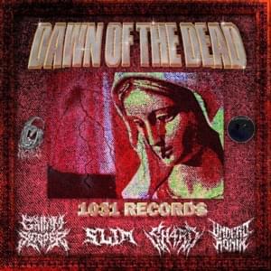 DAWN OF THE DEAD - Sleepwalker (rapper) (Ft. SH4RD, Slim (rap) & Undead Ronin)