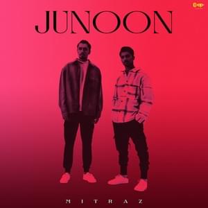 Junoon - Mitraz