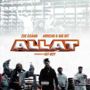 ALLAT - Zoe Osama, Hit-Boy & Big Hit (Ft. HONCHO TNC)