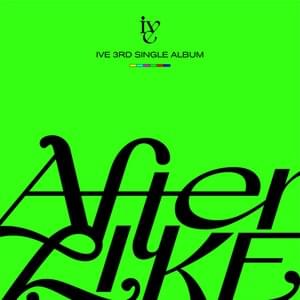 IVE - After LIKE (Terjemahan Indonesia) - IVE