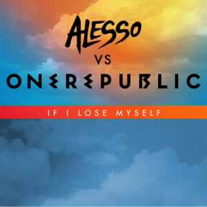 If I Lose Myself - OneRepublic & Alesso