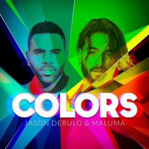 Colors (Latin Remix) - Jason Derulo (Ft. Maluma)