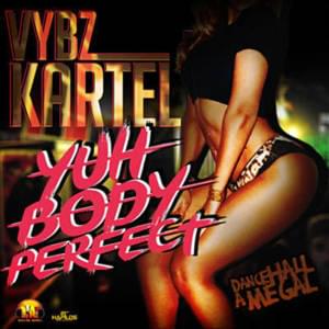 You Body Perfect - Vybz Kartel