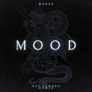 Mood (RAF Camora Remix) - Makar & RAF Camora