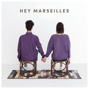 Heroes - Hey Marseilles