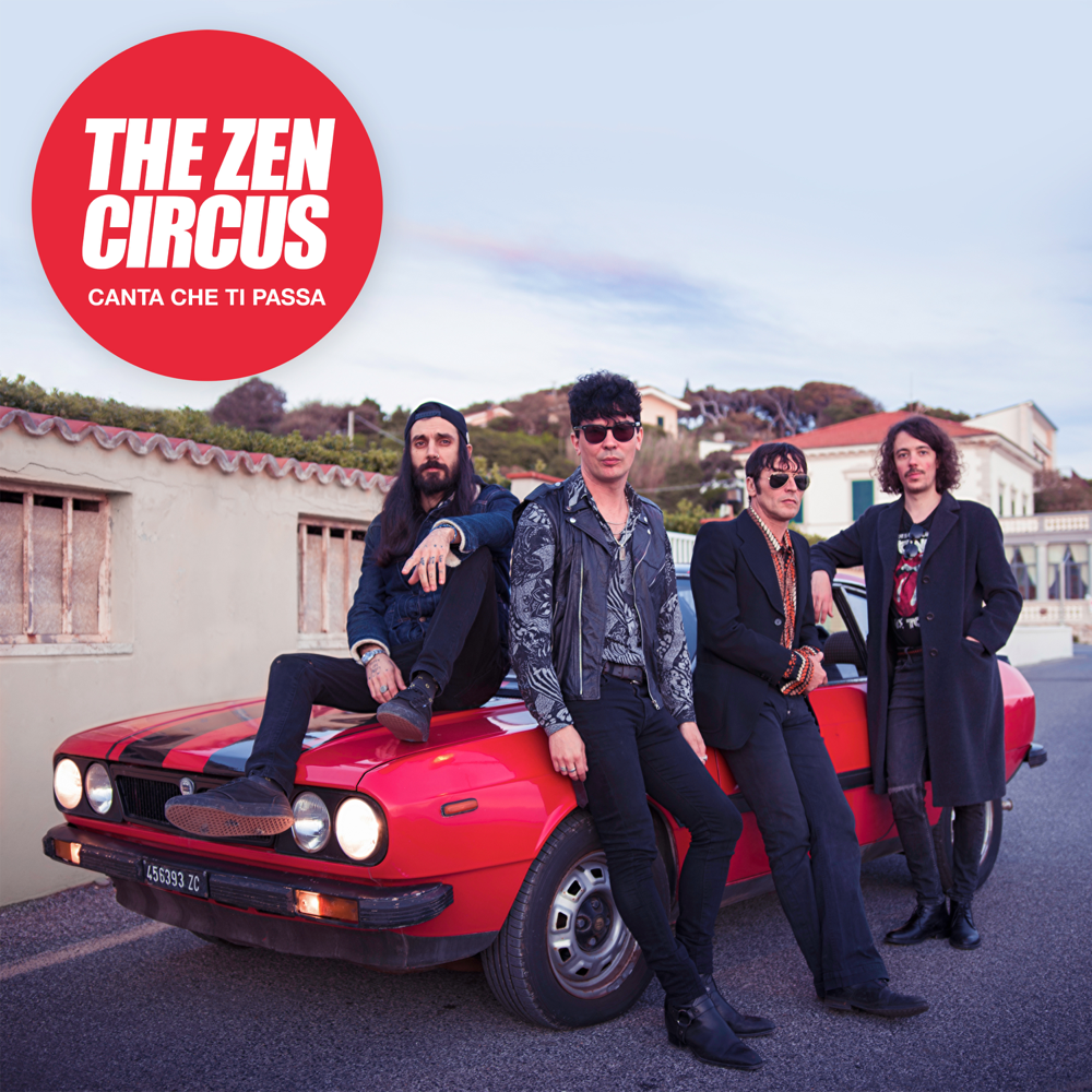 Canta Che Ti Passa - The Zen Circus