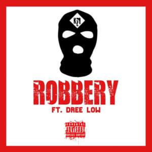 Robbery - K27 (Ft. Dree Low)