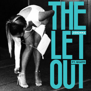 The Let Out (Single Version) - Jidenna (Ft. Quavo)