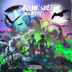 ALL MY SHIT IS STUPID - ​iLoveMakonnen & YoungBoy Never Broke Again