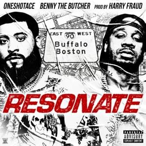 Resonate - OneShotAce, Harry Fraud & Benny The Butcher