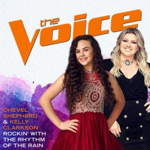 Rockin’ With the Rhythm of the Rain (The Voice Performance) - Chevel Shepherd (Ft. Kelly Clarkson)