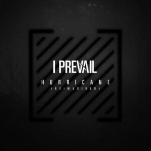 Hurricane (Reimagined) - I Prevail