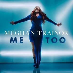 Meghan Trainor - Me Too (Türkçe Çeviri) - Lyrxo Türkçe Çeviri