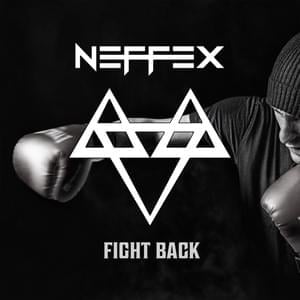 Fight Back - NEFFEX