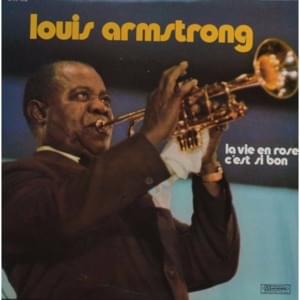 La Vie En Rose - Louis Armstrong