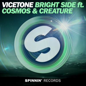 Bright Side - Vicetone (Ft. Cosmos & Creature)