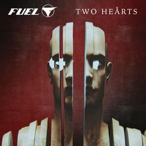 Two Hearts - Fuel