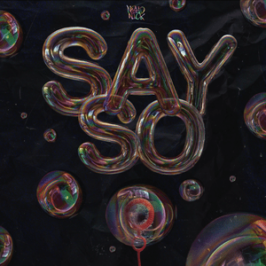 Say So - Nbhd Nick