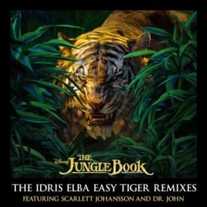 The Bare Necessities (Idris Elba Easy Tiger Remix) - Dr. John & The Nite Trippers