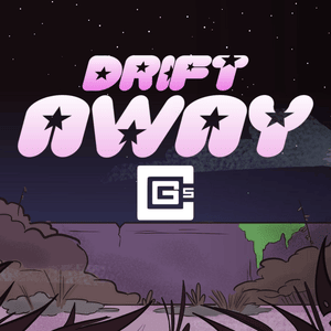 Drift Away - CG5