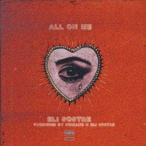 All On Me - Eli Sostre