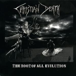 In The Garden of Evilution - Christian Death