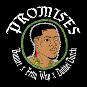 Promises - Baauer (Ft. Fetty Wap)