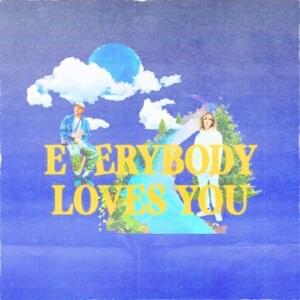 Everybody Loves You - Felly, Kota the Friend & Monte Booker