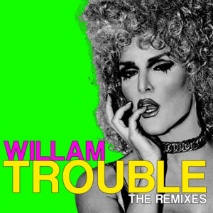 Trouble (WDWD Doot-Doot Mix) - Willam