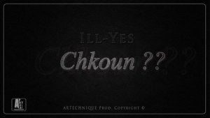 Chkoune - Ill-Yes