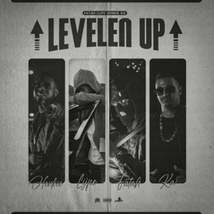 Levelen Up - Fatah, Lijpe, Henkie T & KA