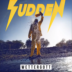 Wettergott - Sudden