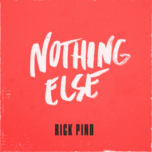 Nothing Else (Live) - Rick Pino & Abbie Gamboa