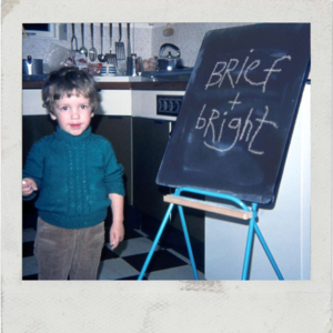 Brief and Bright - Whitey