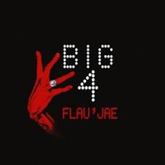 Big 4 - Flau'jae