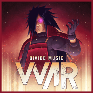 WAR - Divide Music (Ft. Sinewave Fox)