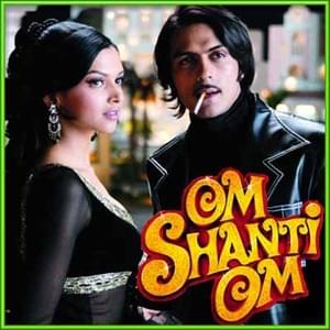 Dastaan - E - Om Shanti Om - Shaan