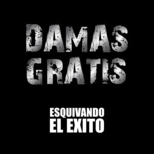 Dramas gratis - Damas Gratis (Ft. Andrés Calamaro)