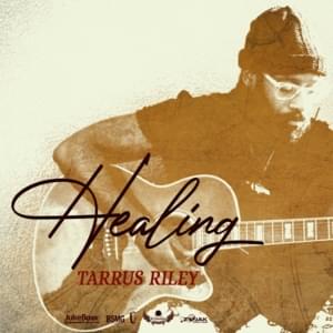 Healing - Tarrus Riley