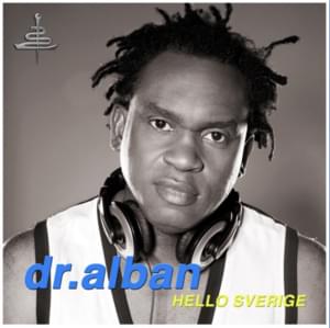 Hello Sverige - Dr. Alban