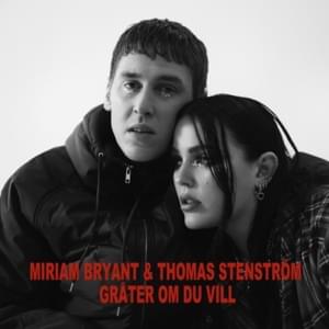 Gråter om du vill - Miriam Bryant & Thomas Stenström