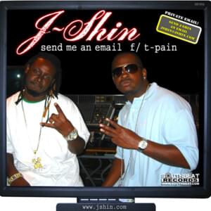 Send Me An Email - J-Shin (Ft. T-Pain)