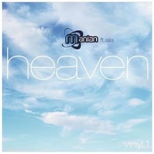 Heaven (Cascada Radio Edit) - Manian (Ft. Aila (NLD))