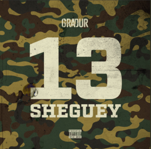 Sheguey 13 - Gradur