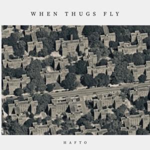 When Thugs Fly - Hafto