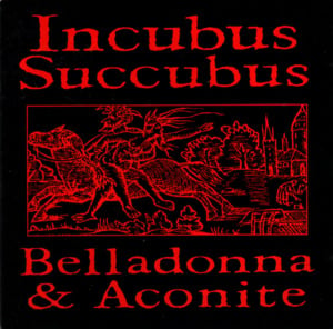 Belladonna & Aconite - Inkubus Sukkubus