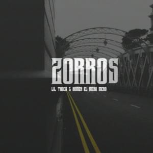 Zorros - Lil Troca (Ft. Homer el Mero Mero)