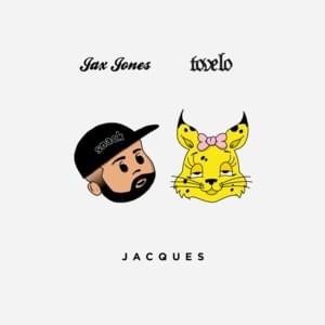 Jacq﻿ues - Jax Jones & Tove Lo