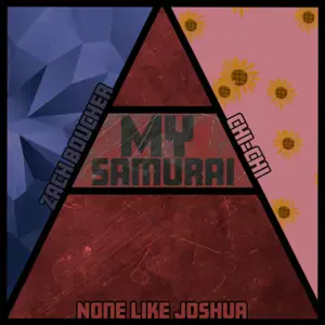 My Samurai - Zach B (Ft. Chi-Chi (USA) & None Like Joshua)