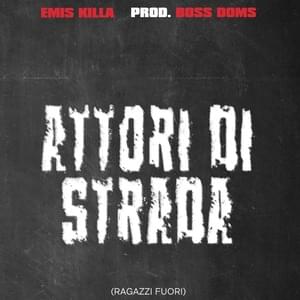 ATTORI DI STRADA (ragazzi fuori) - Emis Killa